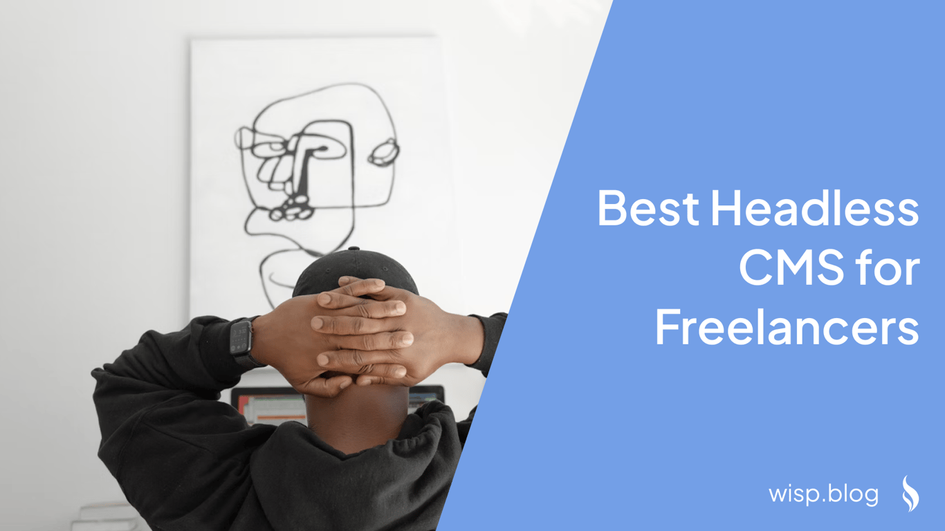 Best Headless CMS for Freelancers