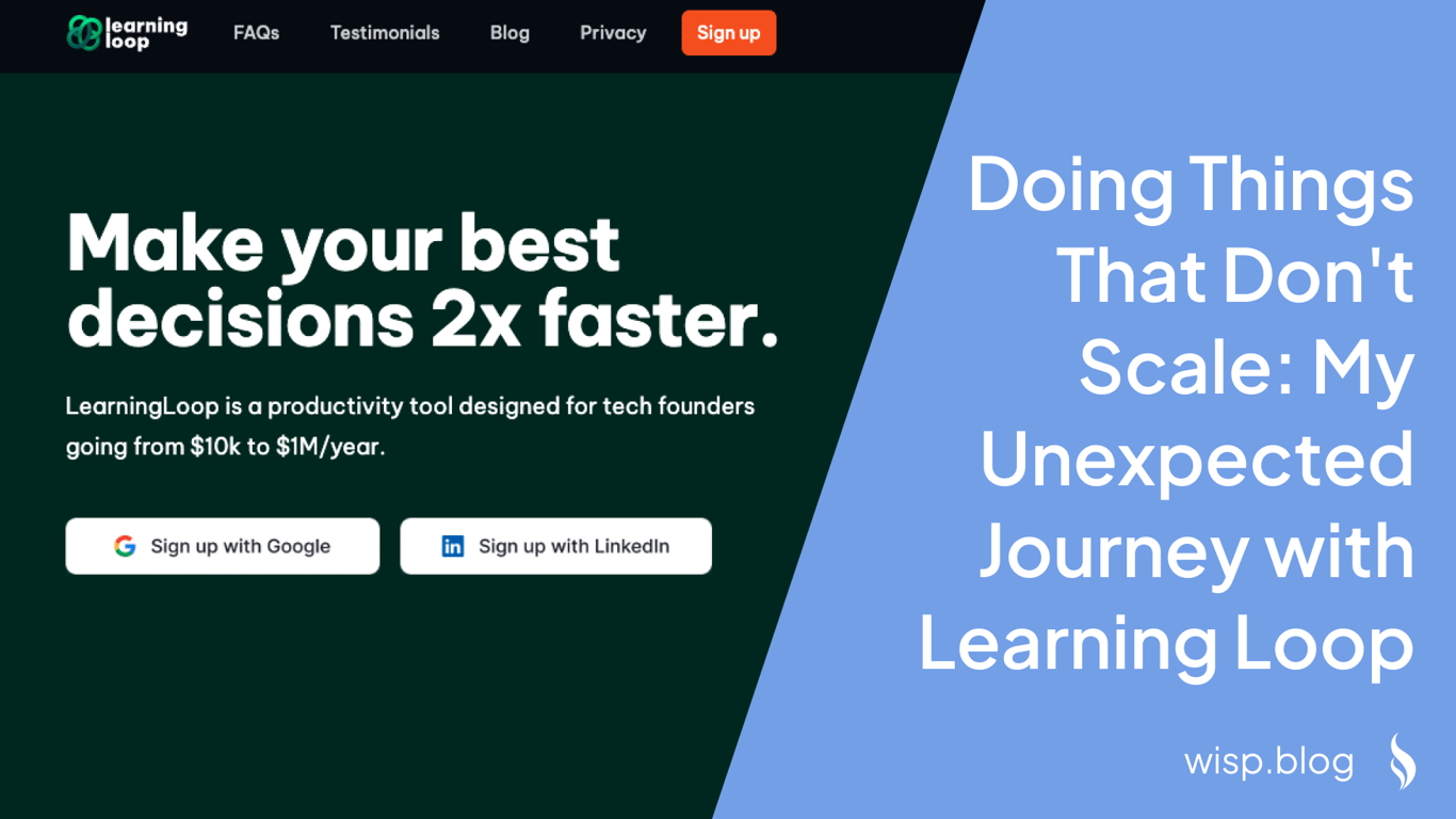 Doing Things That Don't Scale: My Unexpected Journey with Learning Loop