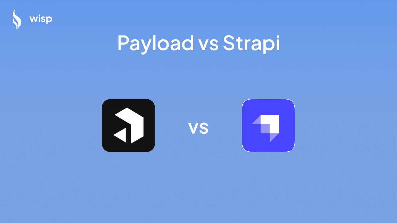 Detailed Comparison of Strapi vs Payload in 2024