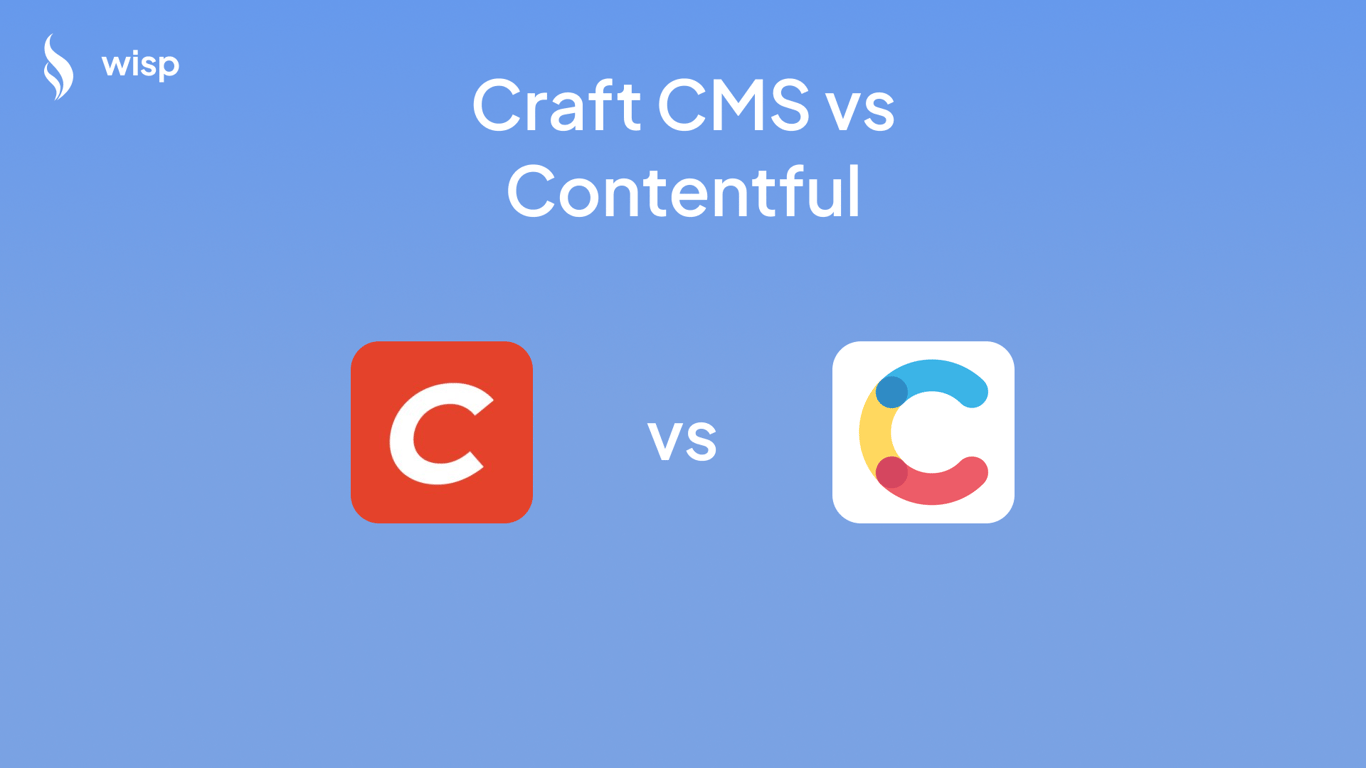 Detailed Comparison of Craft CMS vs Contentful in 2024