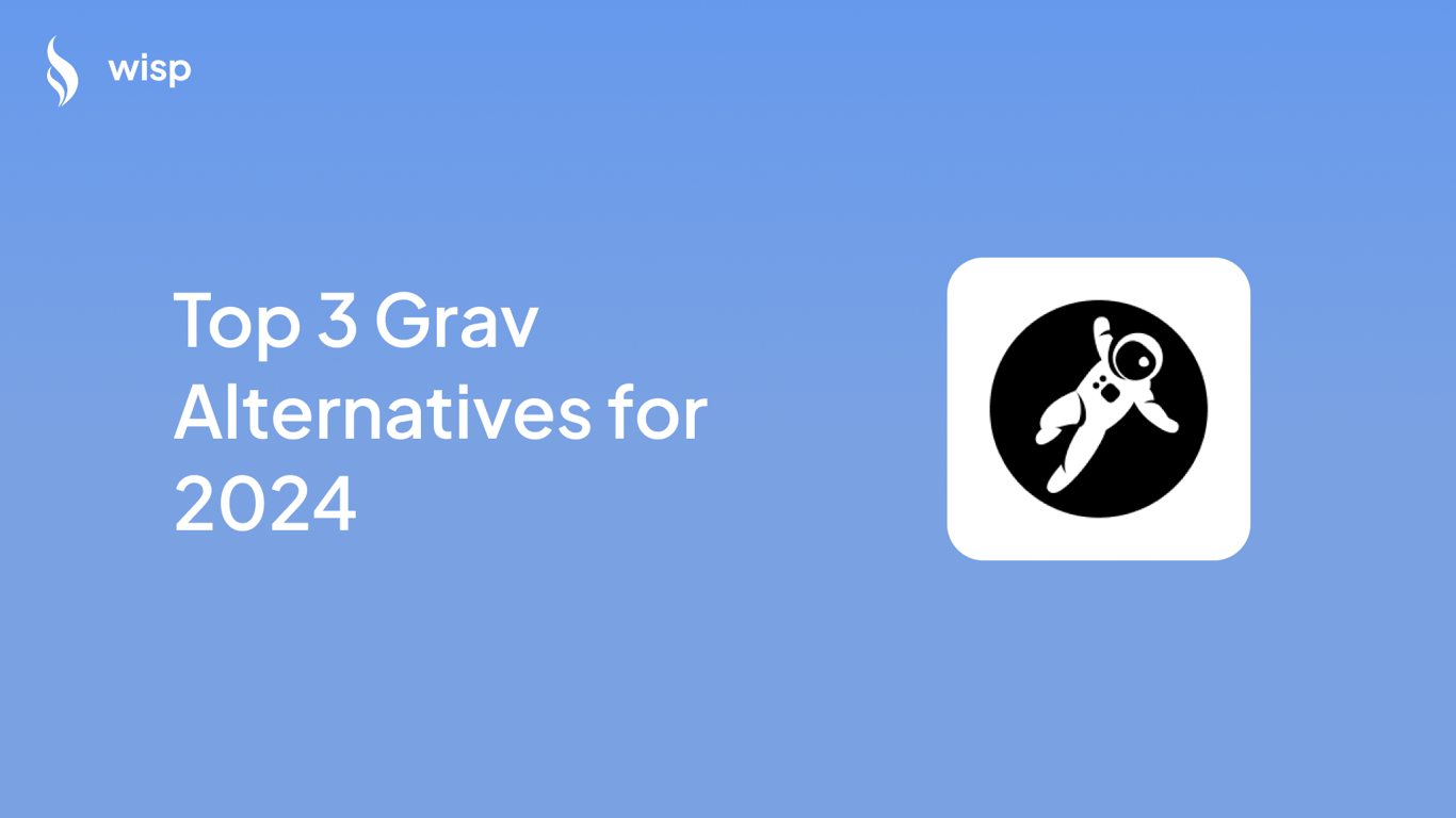 Top 3 Grav CMS Alternatives for 2024