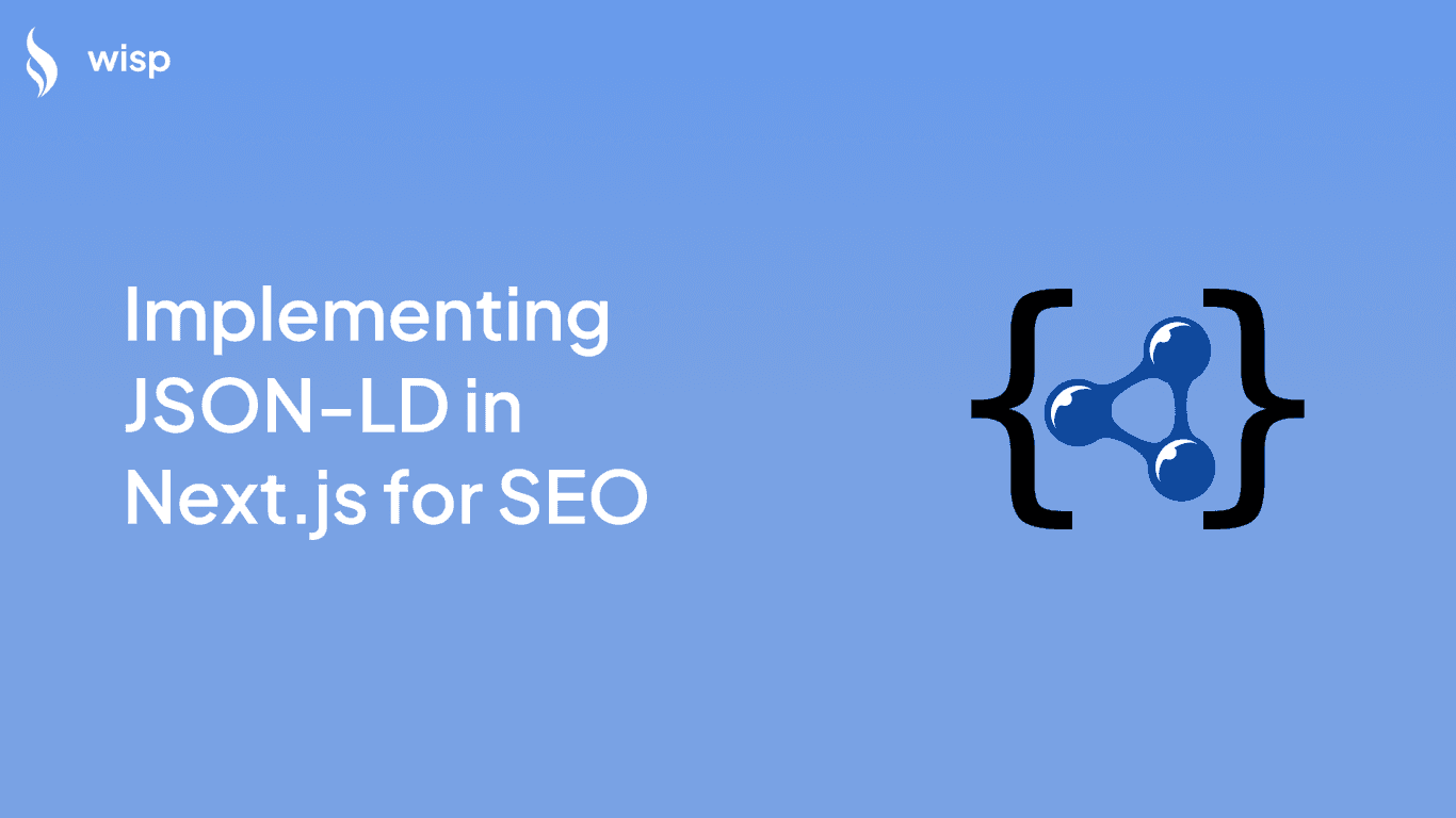 Implementing JSON-LD in Next.js for SEO