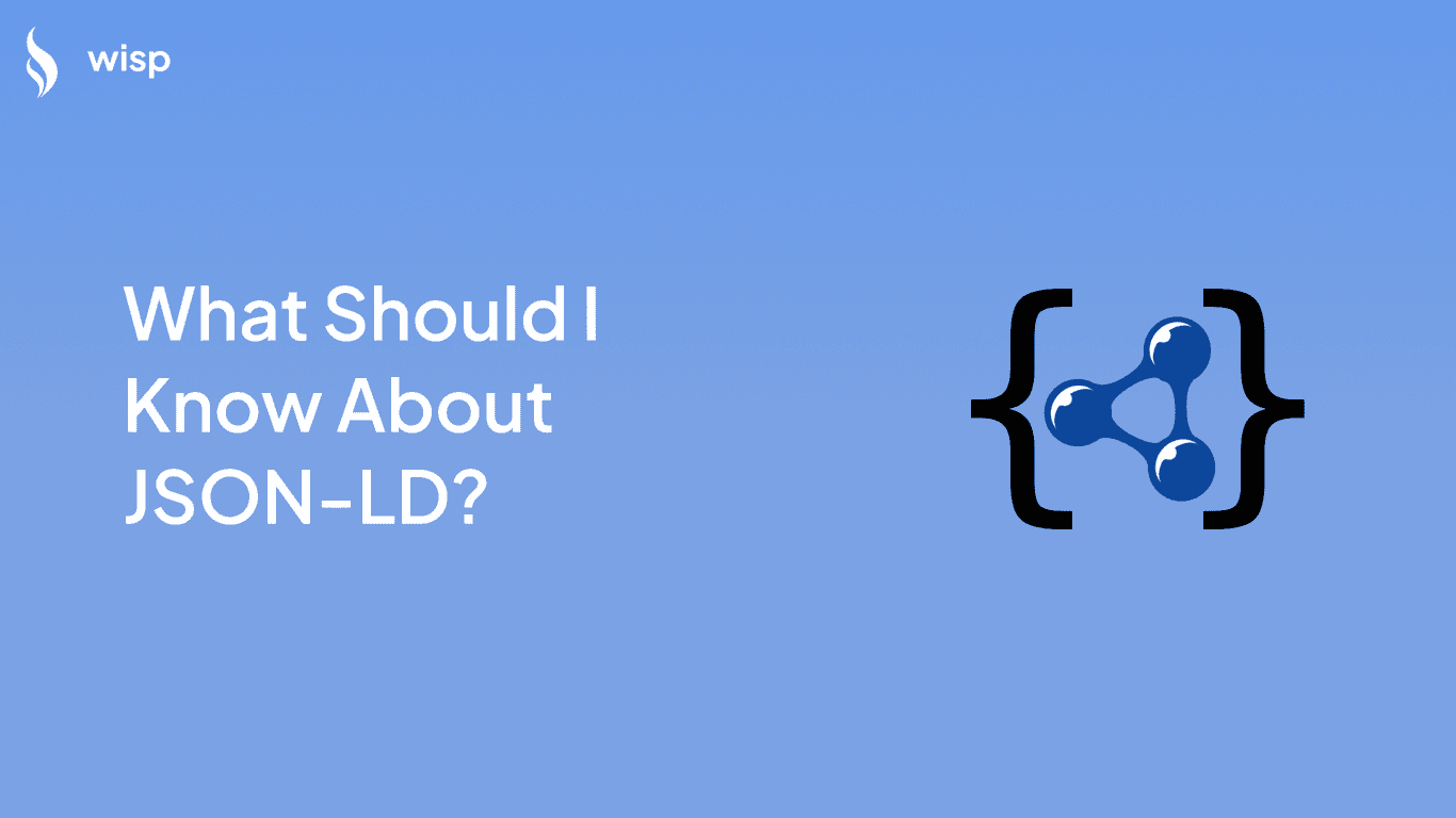 What Should I Know About JSON-LD as a Web Developer?