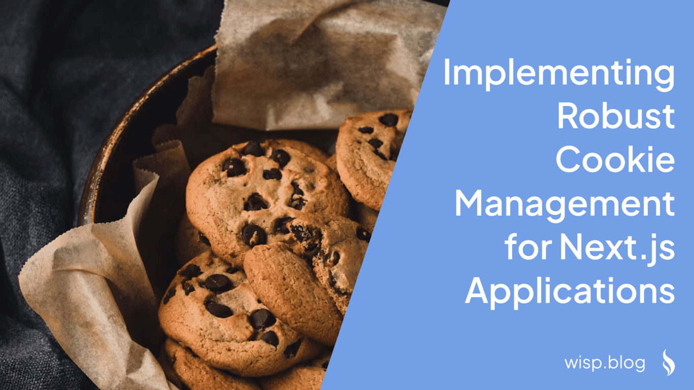 Implementing Robust Cookie Management for Next.js Applications