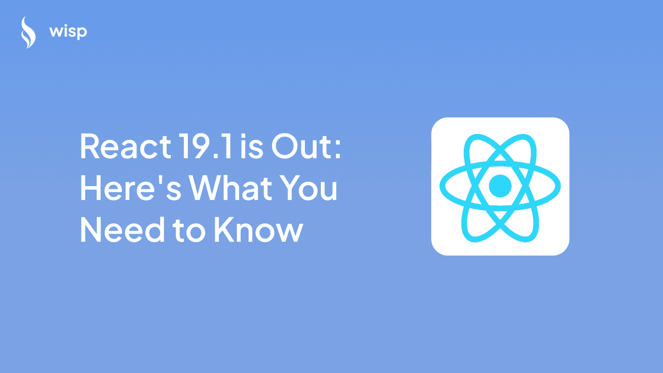 React 19.1 is Out: Here's What You Need to Know