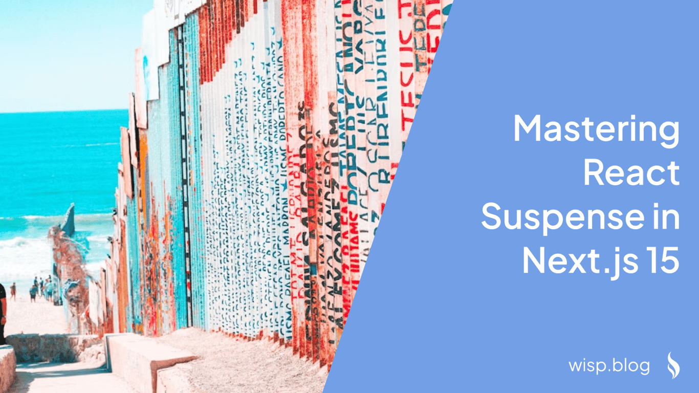 Mastering React Suspense in Next.js 15: A Developer's Guide