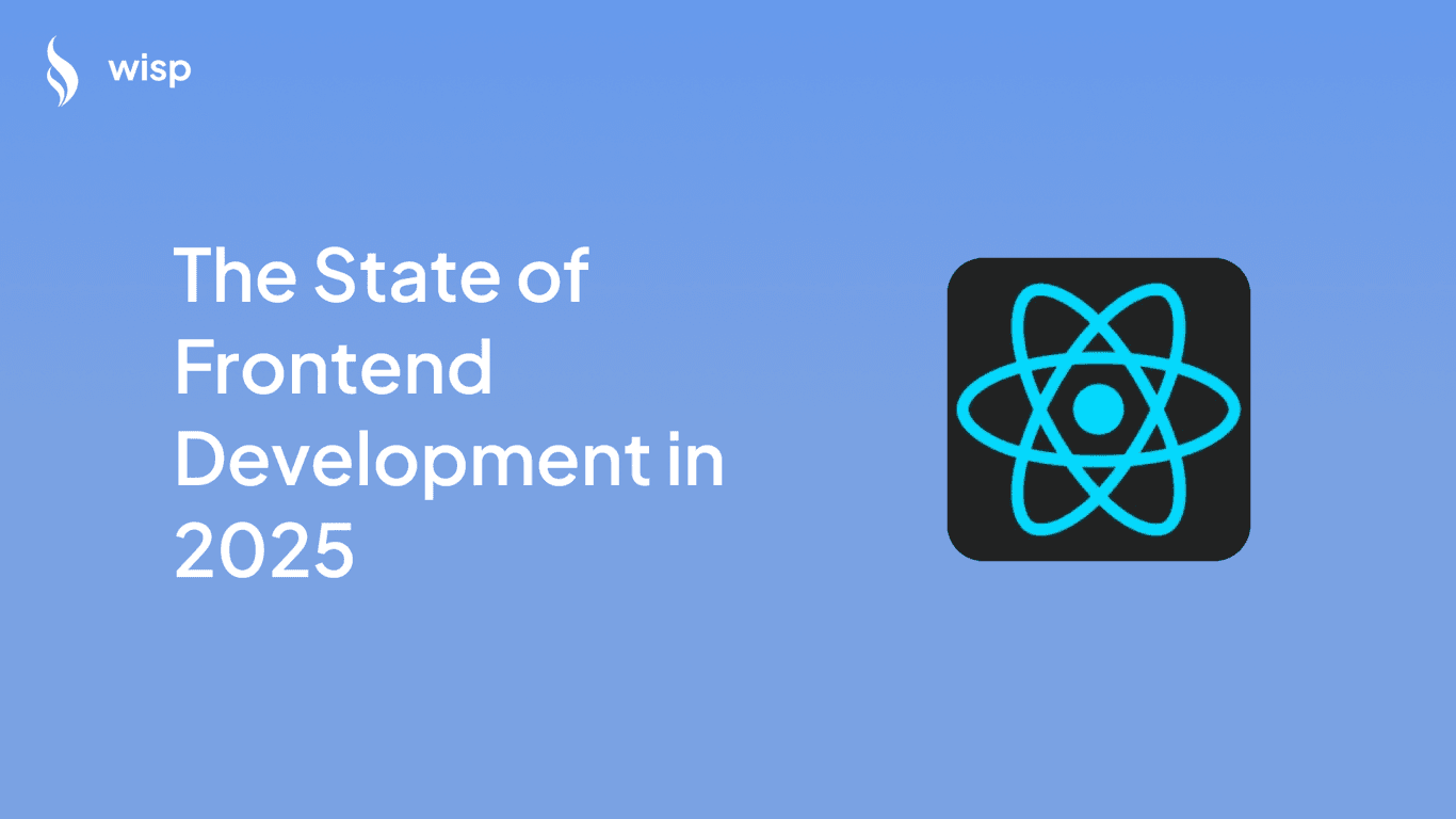 The State of Frontend Development in 2025: A Comprehensive Guide
