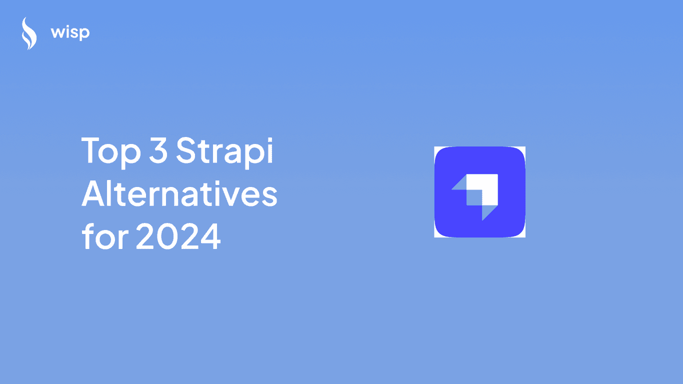 Top 3 Strapi Alternatives for 2024