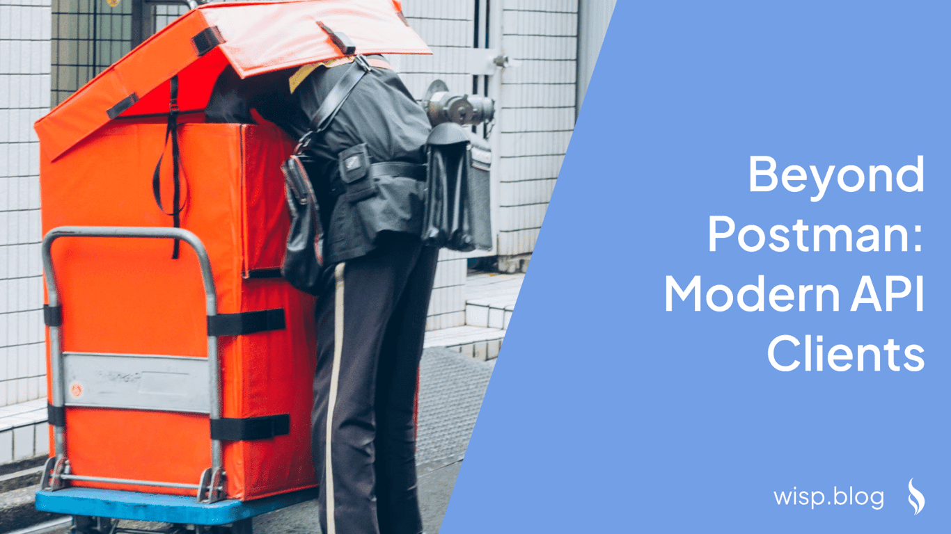 Beyond Postman: Modern API Clients for the Discerning Developer