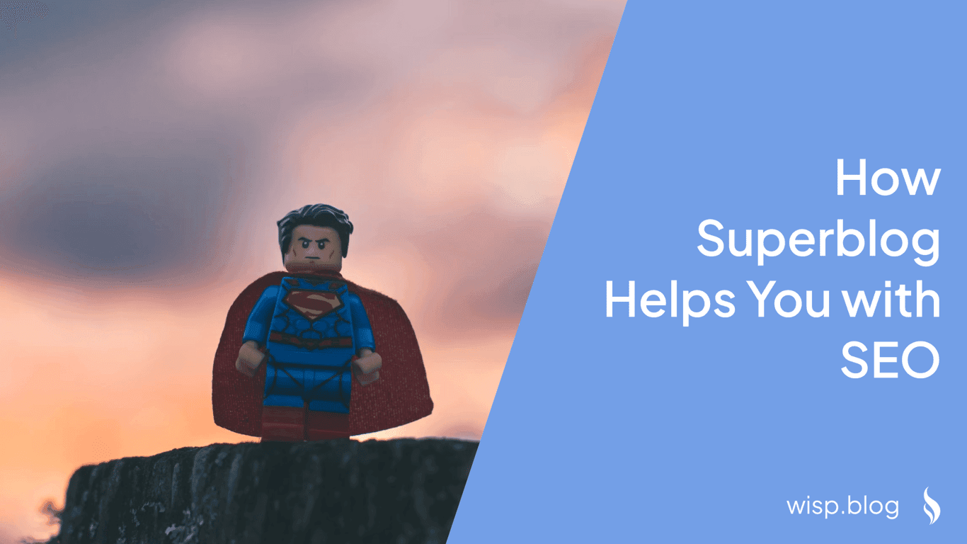 How Superblog Helps You with SEO: A Comprehensive Guide