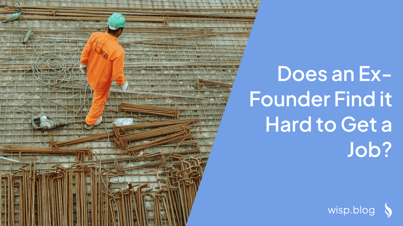 Does an Ex-Founder Find it Hard to Get a Job?