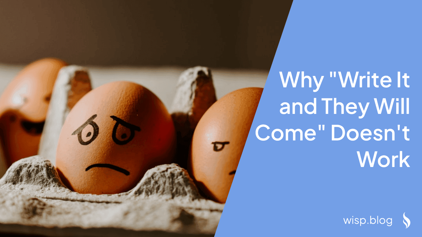 The Content Marketing Myth: Why "Build It and They Will Come" Doesn't Work