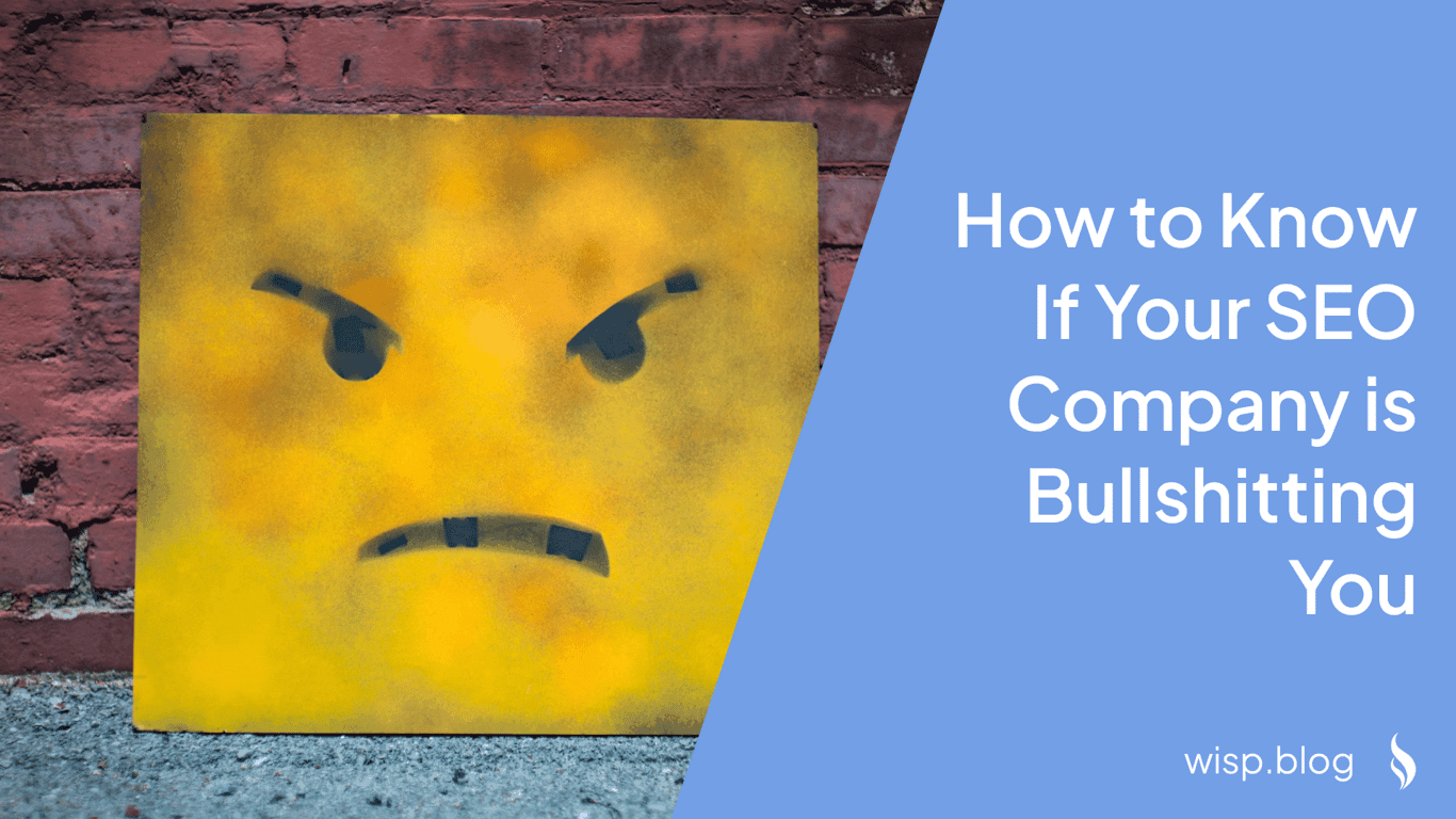 How to Know If Your SEO Company is Bullshitting You